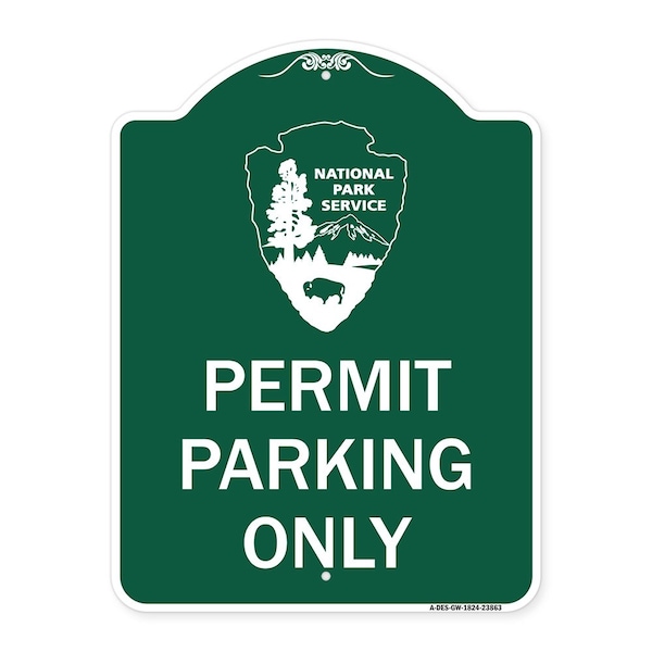 Signmission National Park Service-Permit Parking Only, Green & White Aluminum Sign, 18" x 24", GW-1824-23863 A-DES-GW-1824-23863 - main
